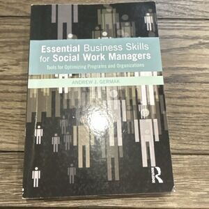 Essential Business Skills Social Work Managers Germak 2015 Paperback